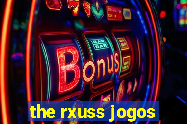 the rxuss jogos